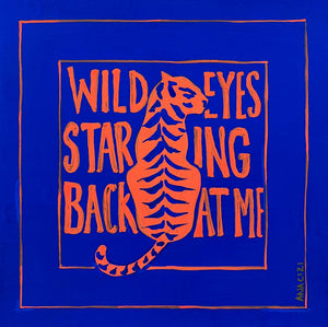 Wild Eyes Staring Back At Me
